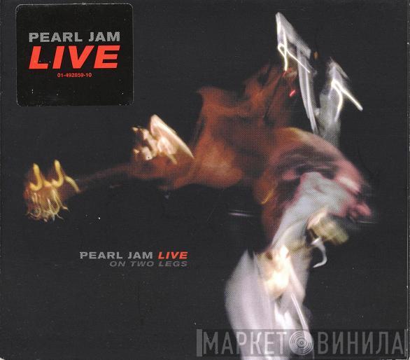  Pearl Jam  - Live On Two Legs