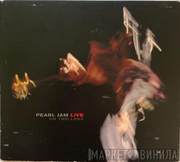  Pearl Jam  - Live On Two Legs