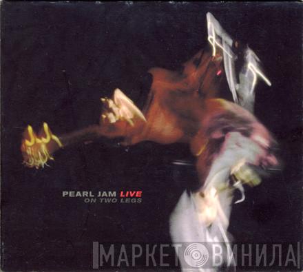  Pearl Jam  - Live On Two Legs