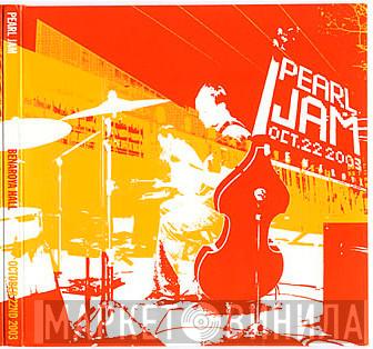 Pearl Jam - Oct. 22, 2003 - Benaroya Hall