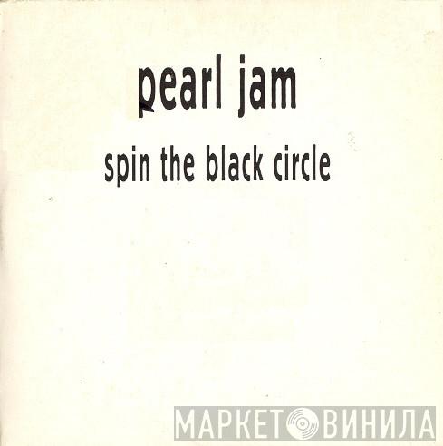 Pearl Jam - Spin The Black Circle