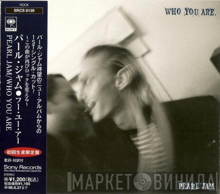  Pearl Jam  - Who You Are