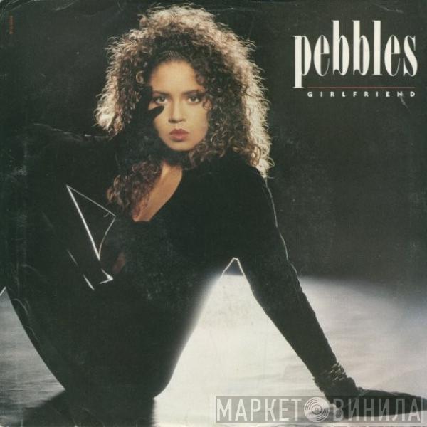  Pebbles  - Girlfriend