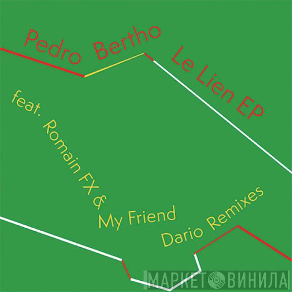 Pedro Bertho - Le Lien EP