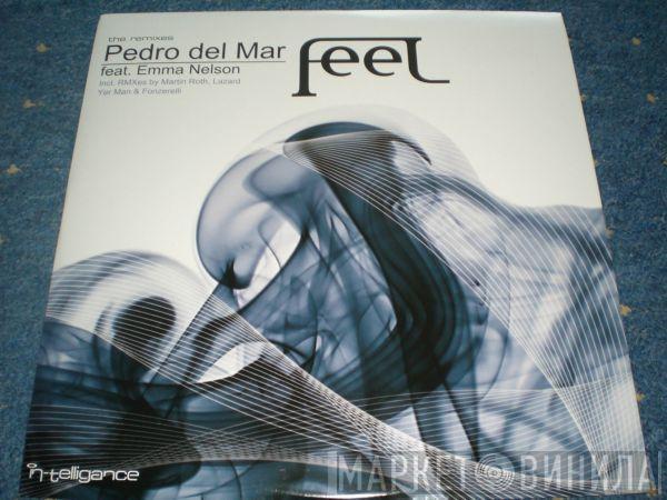 Pedro Del Mar, Emma Nelson - Feel (The Remixes)