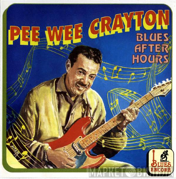 Pee Wee Crayton - Blues After Hours