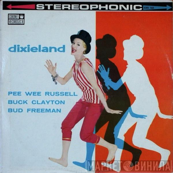 , Pee Wee Russell And Bud Freeman  Buck Clayton With His All-Stars  - Dixieland