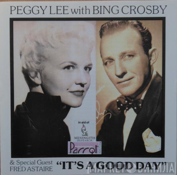 Peggy Lee, Bing Crosby, Fred Astaire - It's A Good Day