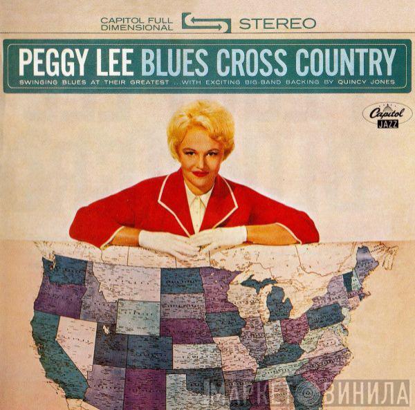  Peggy Lee  - Blues Cross Country