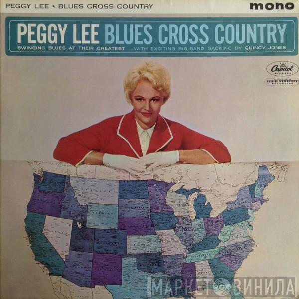  Peggy Lee  - Blues Cross Country