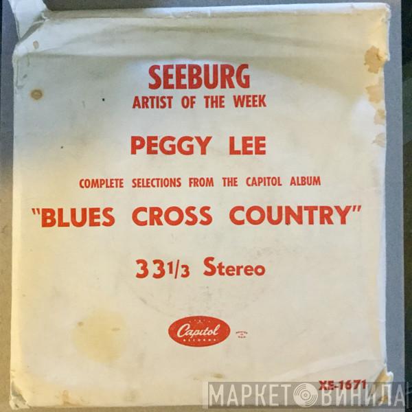 Peggy Lee - Blues Cross Country