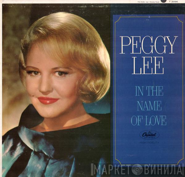  Peggy Lee  - In The Name Of Love
