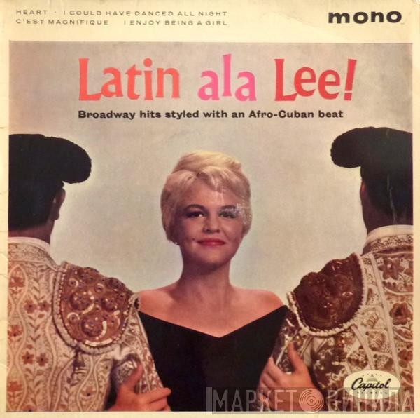 Peggy Lee - Latin Ala Lee! Broadway Hits Styled With An Afro-Cuban Beat