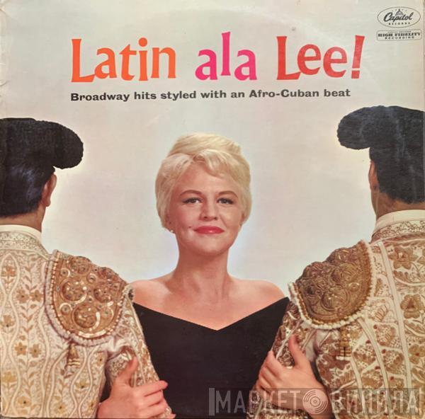 Peggy Lee - Latin Ala Lee!