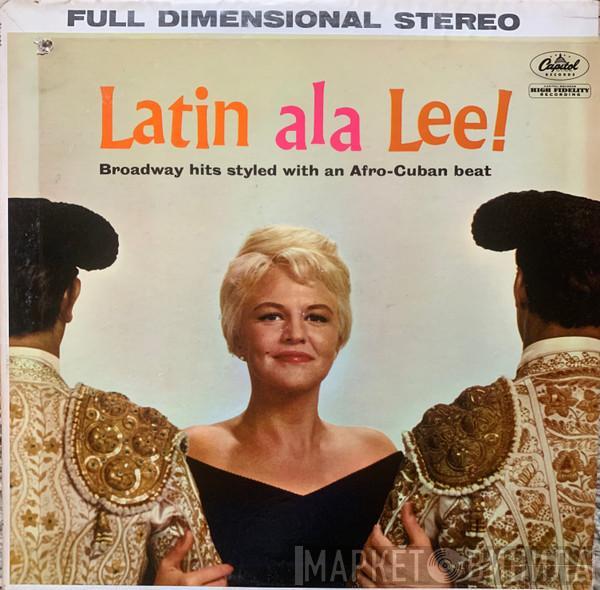  Peggy Lee  - Latin Ala Lee!