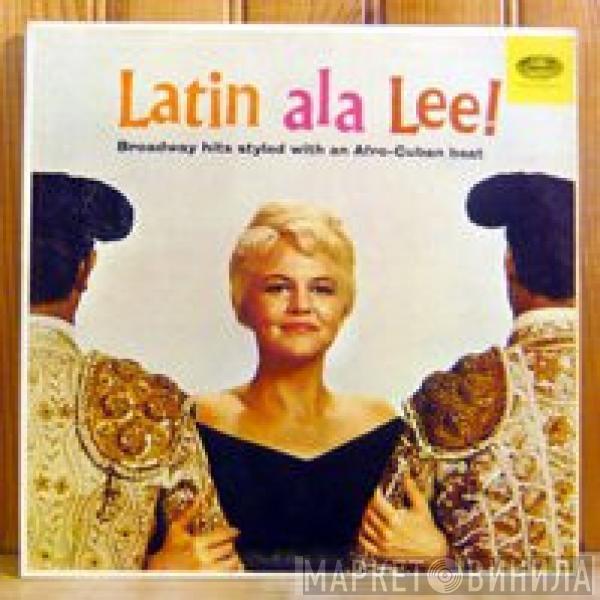  Peggy Lee  - Latin Ala Lee!