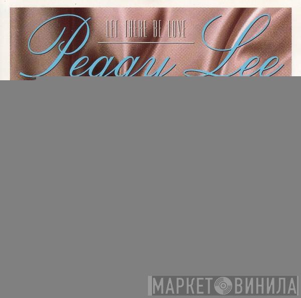 Peggy Lee - Let There Be Love