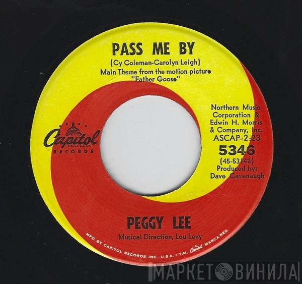 Peggy Lee - Pass Me By