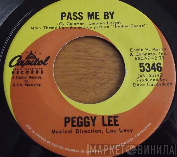  Peggy Lee  - Pass Me By