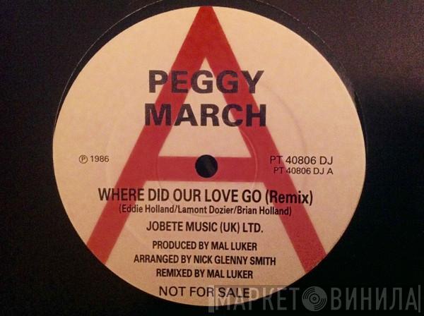  Peggy March  - Where Did Our Love Go