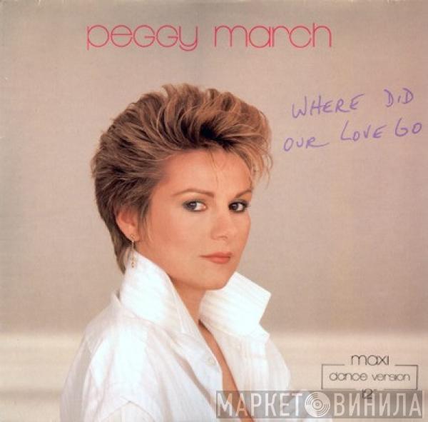  Peggy March  - Where Did Our Love Go