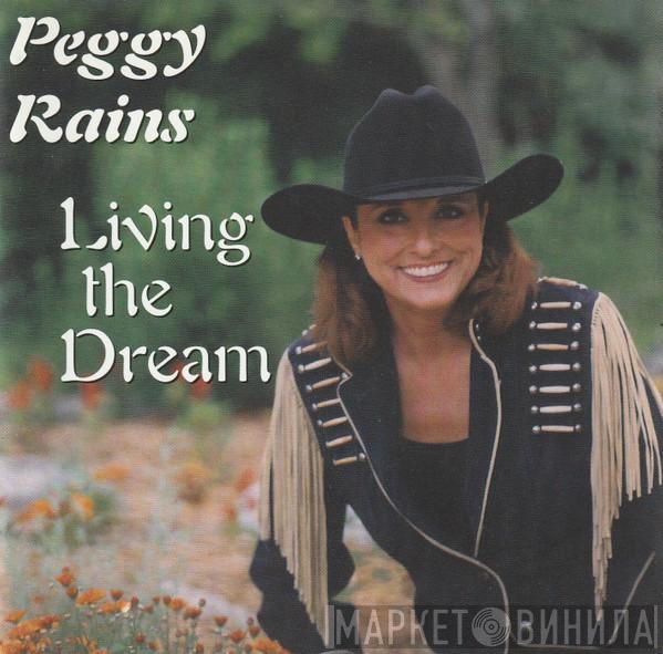 Peggy Rains - Living The Dream