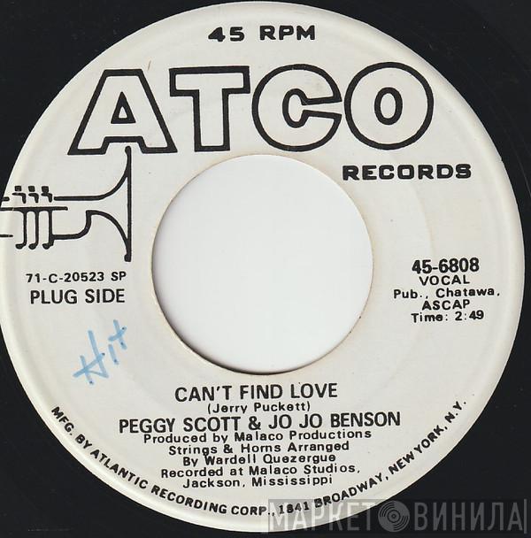  Peggy Scott & Jo Jo Benson  - Can't Find Love / We Will Always Be Together