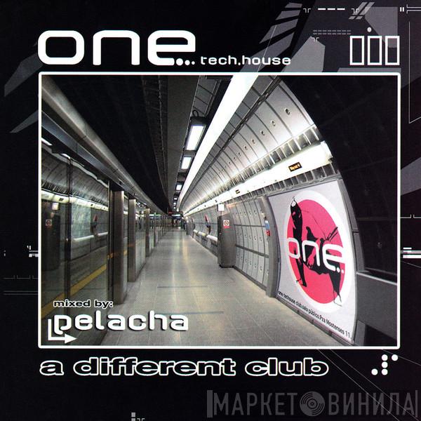 Pelacha - One - A Different Club