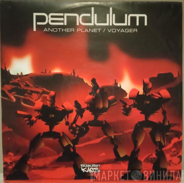 Pendulum  - Another Planet /  Voyager