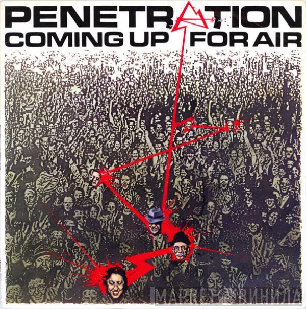Penetration  - Coming Up For Air