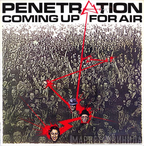 Penetration  - Coming Up For Air