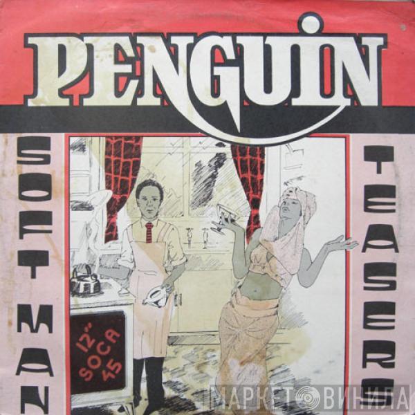 Penguin  - Soft Man/Teasers