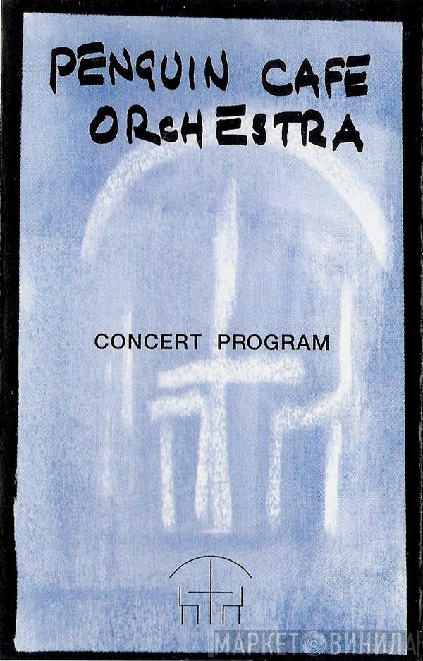 Penguin Cafe Orchestra - Concert Program