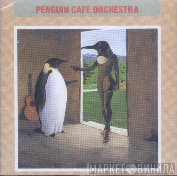  Penguin Cafe Orchestra  - Penguin Cafe Orchestra