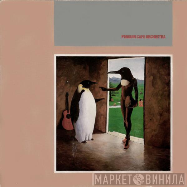  Penguin Cafe Orchestra  - Penguin Cafe Orchestra