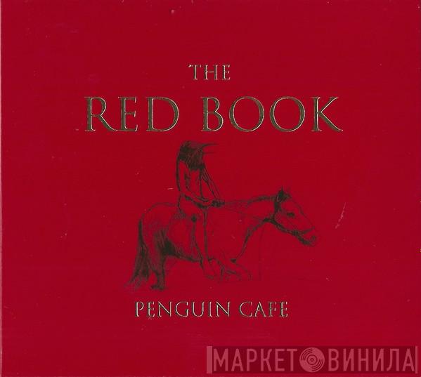 Penguin Cafe - The Red Book