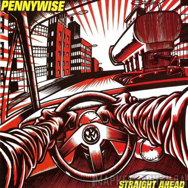 Pennywise - Straight Ahead
