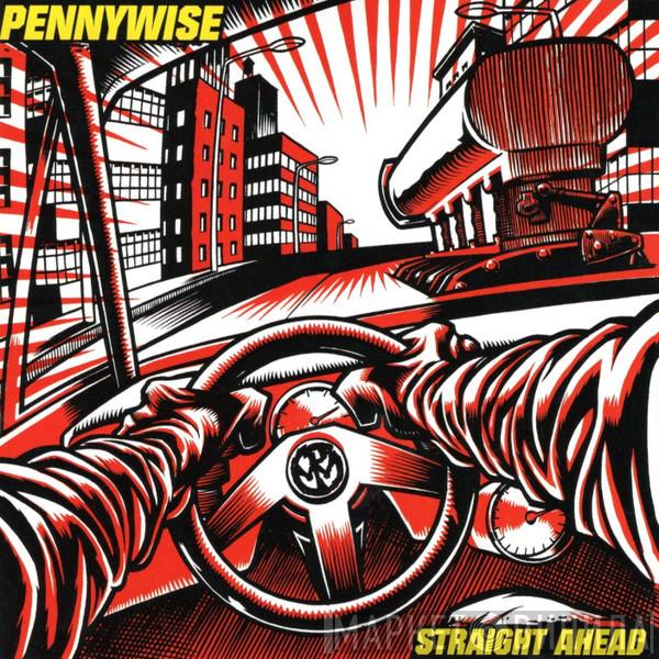  Pennywise  - Straight Ahead