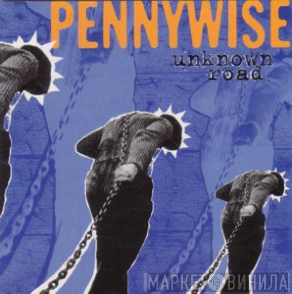  Pennywise  - Unknown Road
