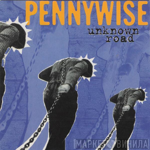  Pennywise  - Unknown Road