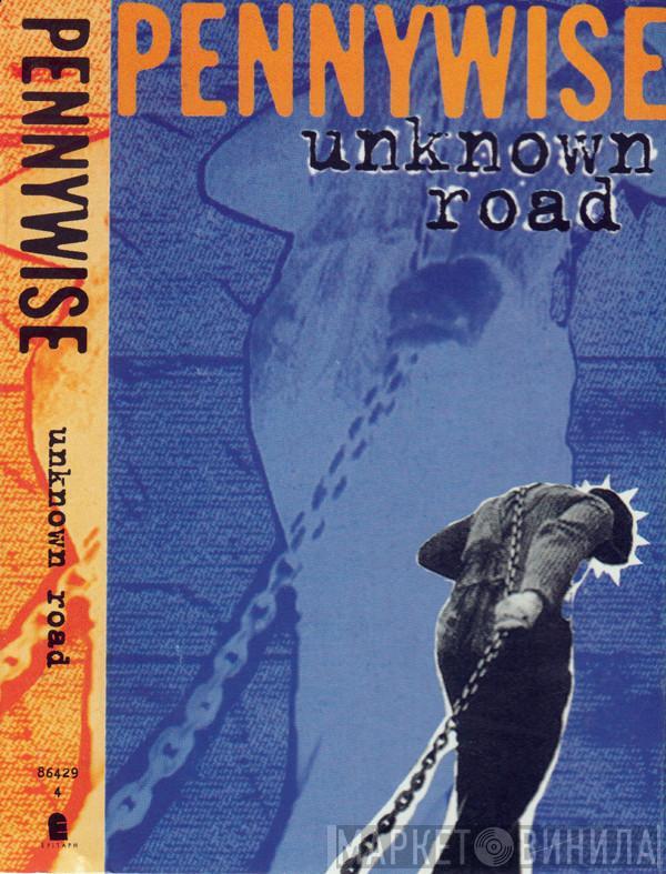  Pennywise  - Unknown Road