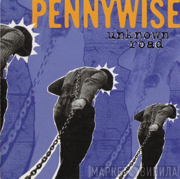  Pennywise  - Unknown Road