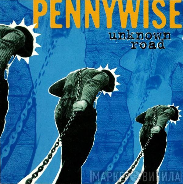  Pennywise  - Unknown Road