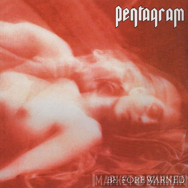  Pentagram  - Be Forewarned