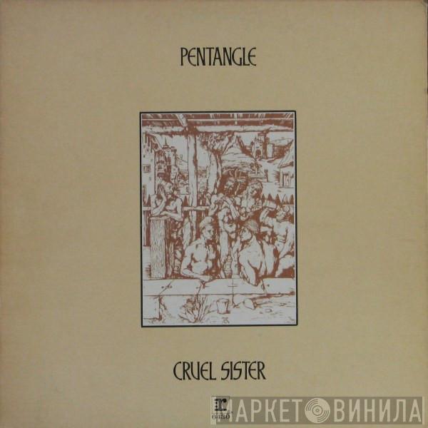  Pentangle  - Cruel Sister