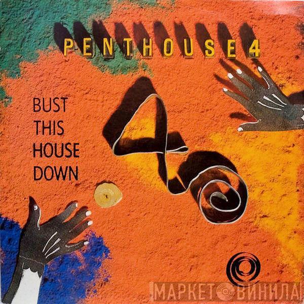 Penthouse 4 - Bust This House Down