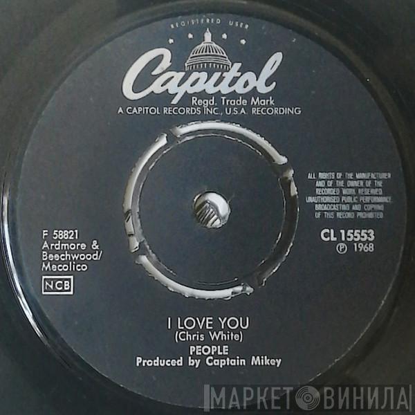  People   - I Love You / Somebody Tell Me My Name