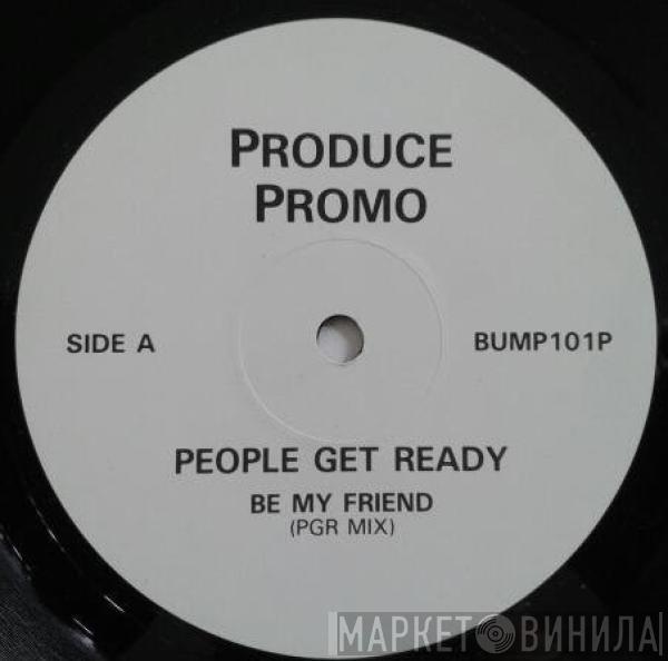 People Get Ready - Be My Friend