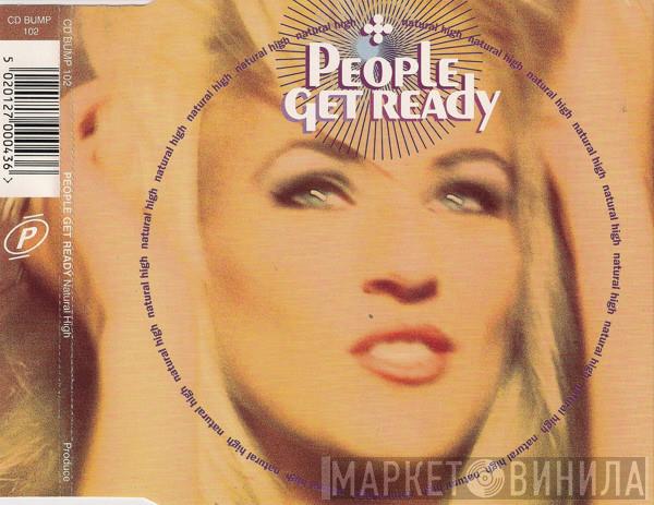 People Get Ready - Natural High
