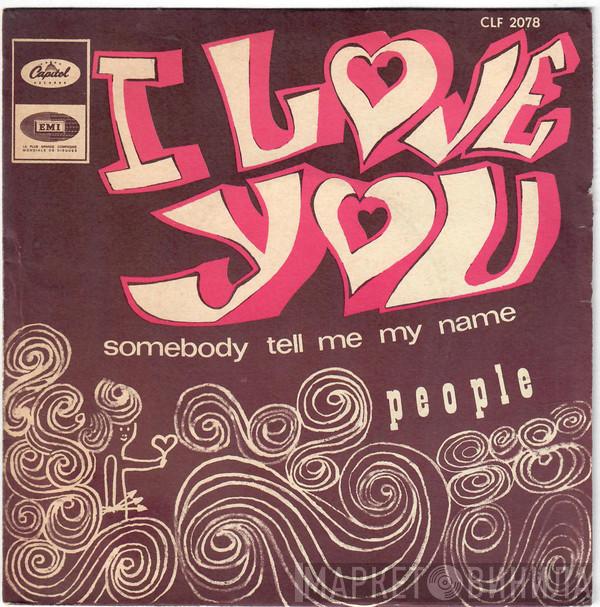  People   - I Love You